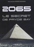Jean-Jacques Dupont-Yokhanan - 2065, le secret de Prydz Bay.