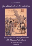 Daniel Casemonde - Les débuts de l'aérostation - Compilation des articles parus dans le Journal de Paris de 1783 à 1785.