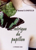 Chantal Losfeld - L'intrigue du papillon.