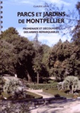 Claude Leray - Parcs et jardins de Montpellier - Promenade et découverte des arbres remarquables.