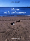 Sylvie Callet - Marie et le ciel autour.