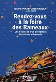 Sandra Monteforte Gardent et Annie Davin - Rendez-vous à la foire des Rameaux - Les coulisses d'un événement historique à Grenoble.