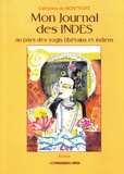Catherine de Montfort - Mon journal des Indes - Au pays des yogis tibétains et indiens.