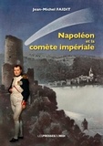 Jean-Michel Faidit - Napoléon et la comète impériale.