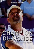 Pierre Fieux - Champion du monde.