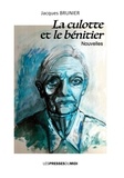 Jacques Brunier - La culotte et le bénitier.