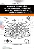 Alain Pelat - Analyse et synthèse de circuits fonctionnant avec des amplificateurs opérationnels - Problèmes avec solutions.