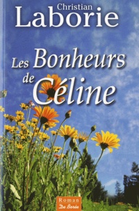Christian Laborie - Les Bonheurs de Céline.