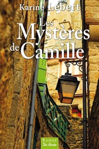 Karine Lebert - Les Mystères de Camille.