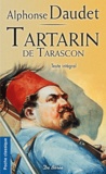 Alphonse Daudet - Les aventures prodigieuses de Tartarin de Tarascon.