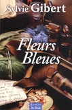 Sylvie Gibert - Fleurs bleues.