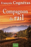 François Cognéras - Compagnon du rail.