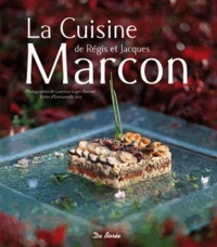 Emmanuelle Jary - La cuisine de Régis et Jacques Marcon.