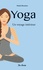 Malati Bisantier - Yoga - Un voyage intérieur.