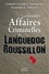 Jean-Michel Cosson et José Lagorce - Les grandes affaires criminelles du Languedoc-Roussillon.