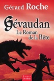 Gérard Roche - Gévaudan - Le Roman de la Bête.