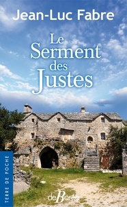 Jean-Luc Fabre - Le serment des justes.