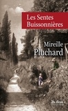 Mireille Pluchard - Les sentes buissonnières.