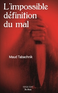 Maud Tabachnik - L'impossible définition du mal.