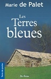 Marie de Palet - Les terres bleues.