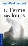 Jean-Paul Laurent - La ferme aux loups.