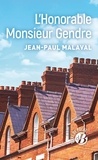 Jean-Paul Malaval - L'Honorable Monsieur Gendre.