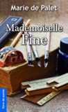 Marie de Palet - Mademoiselle Fine.