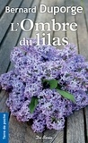 Bernard Duporge - L'Ombre du lilas.