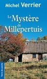 Michel Verrier - Le mystère de Millepertuis.