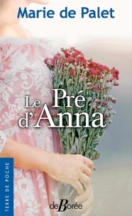 Marie de Palet - Le Pré d'Anna.
