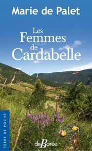 Marie de Palet - Les Femmes de Cardabelle.
