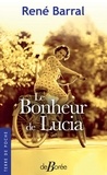 René Barral - Le Bonheur de Lucia.