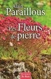 Alain Paraillous - Les Fleurs de pierre.