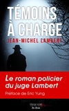 Jean-Michel Lambert - Témoins à charge.