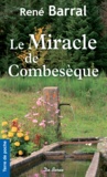 René Barral - Le miracle de Combesèque.