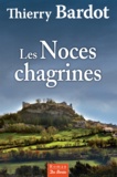 Thierry Bardot - Les noces chagrines.