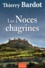 Thierry Bardot - Les noces chagrines.