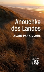 Alain Paraillous - Anouchka des Landes.