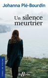 Johanna Plé-Bourdin - Un silence meurtrier.