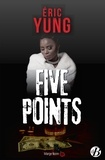 Eric Yung - Five Points.