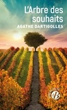 Agathe Dartigolles - L'Arbre des souhaits.
