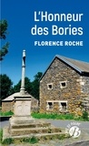 Florence Roche - L'Honneur des Bories.