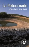 Jean-Paul Malaval - La Retournade.