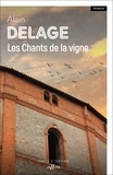 Alain Delage - Les chants de la vigne.
