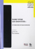 Jean-Pierre Cuq et Patrick Chardenet - Faire vivre les identités : un parcours en francophonie.