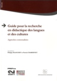 Philippe Blanchet - Guide pour la recherche en didactique des langues et des cultures - Approches contextualisées.