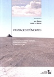 Igor Babou et Joëlle Le Marec - Paysages d'énigmes - Les paysages entre actions, représentations et institutions.