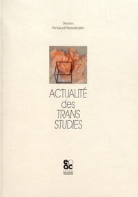 Arnaud Alessandrin - Actualité des trans studies.