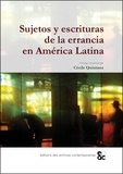 Cécile Quintana - Sujetos y escrituras de la errancia en América Latina.