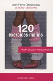 Jean-Pierre Clémenceau - 120 Exercices malins - Pour bouger au quotidien.